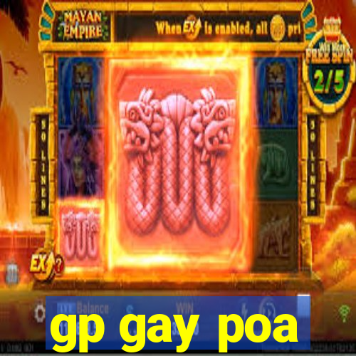 gp gay poa
